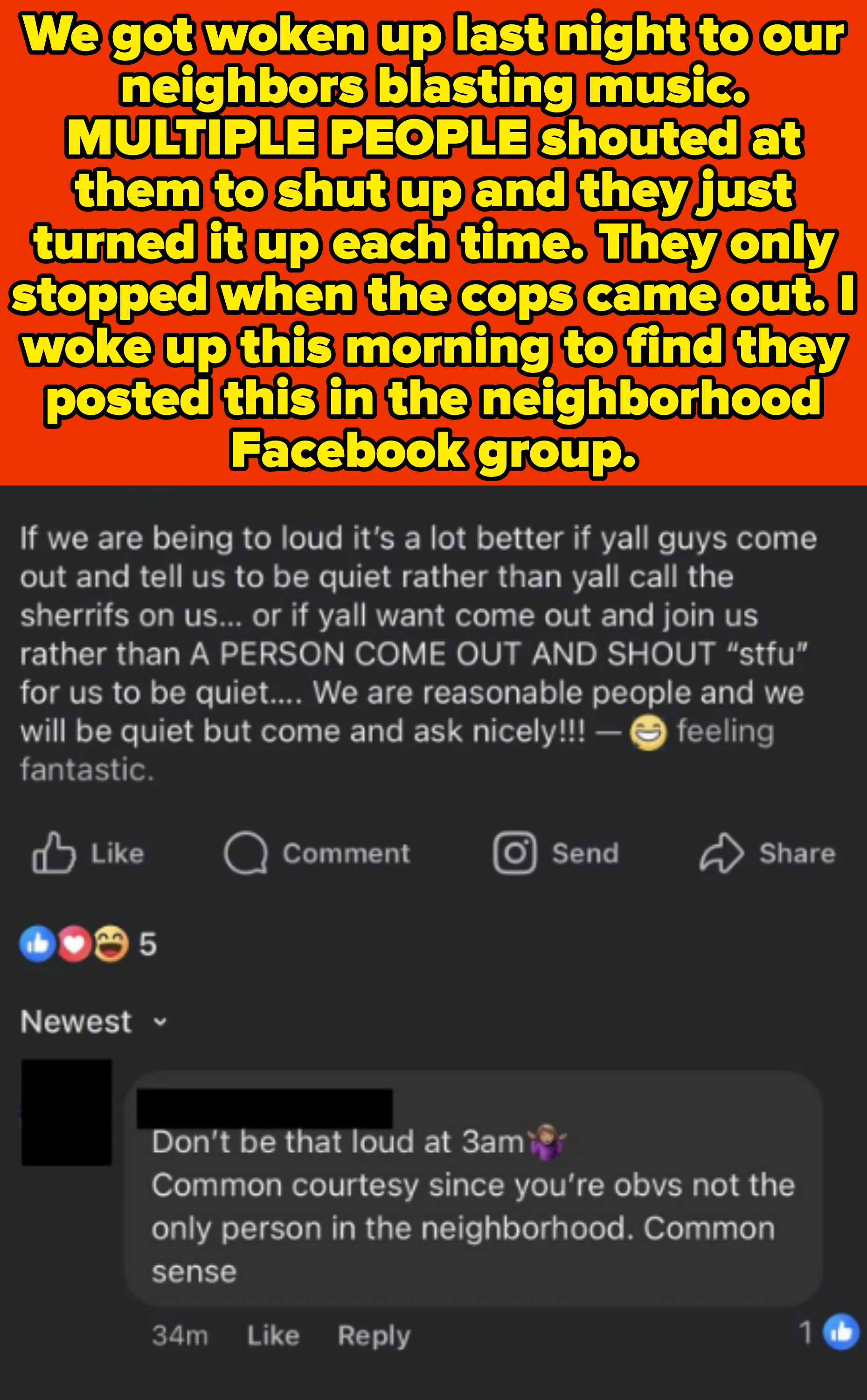 Facebook post tells neighbors to come tell them to quiet down instead of calling the police, saying they&#x27;re reasonable people. A commenter points out that they were blasting loud music at 3am