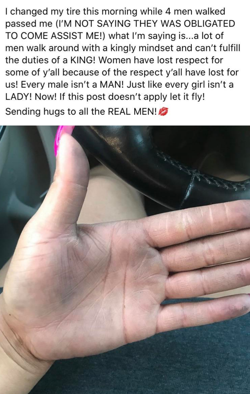 Close-up of a dirty hand with text above expressing frustration about men&#x27;s lack of assistance when a tire was changed, questioning their chivalry