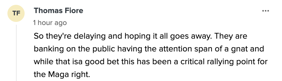 Comment by Thomas Fiore about public attention span and the MAGA right rallying point