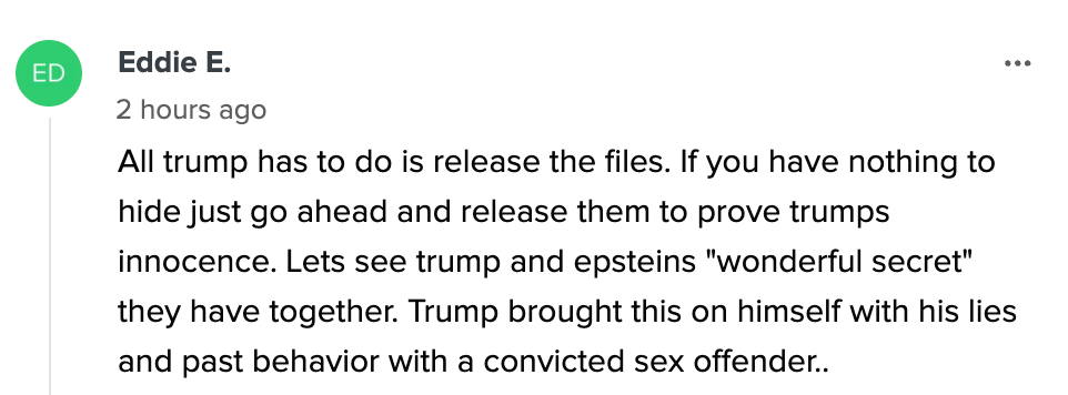 Comment discussing Trump releasing files to prove innocence, mentioning Epstein and criticizing Trump&#x27;s past behavior