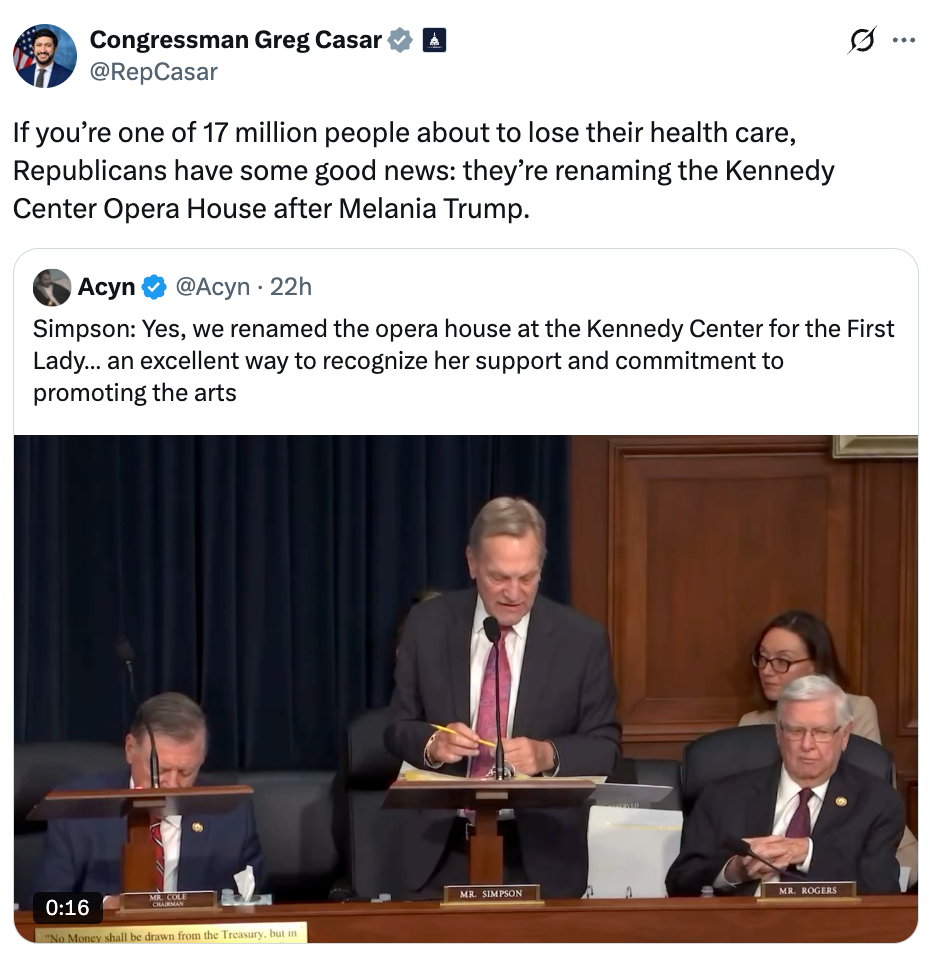 Tweet by Congressman Greg Casar quoting Acyn about renaming the Kennedy Center Opera House after Melania Trump; mentions health care debate