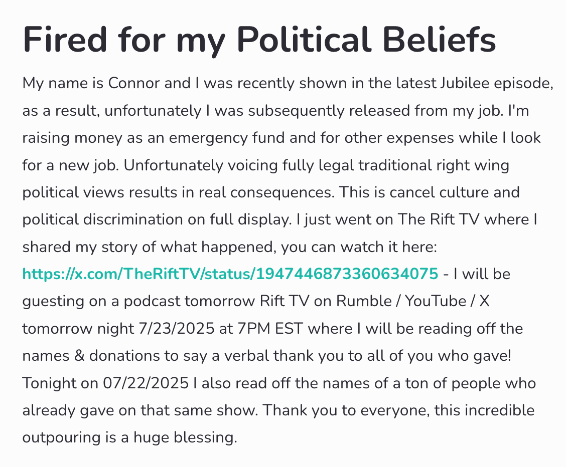 Summary: Connor claims dismissal from his job due to his political beliefs, seeks community support, and plans a podcast appearance to share his story