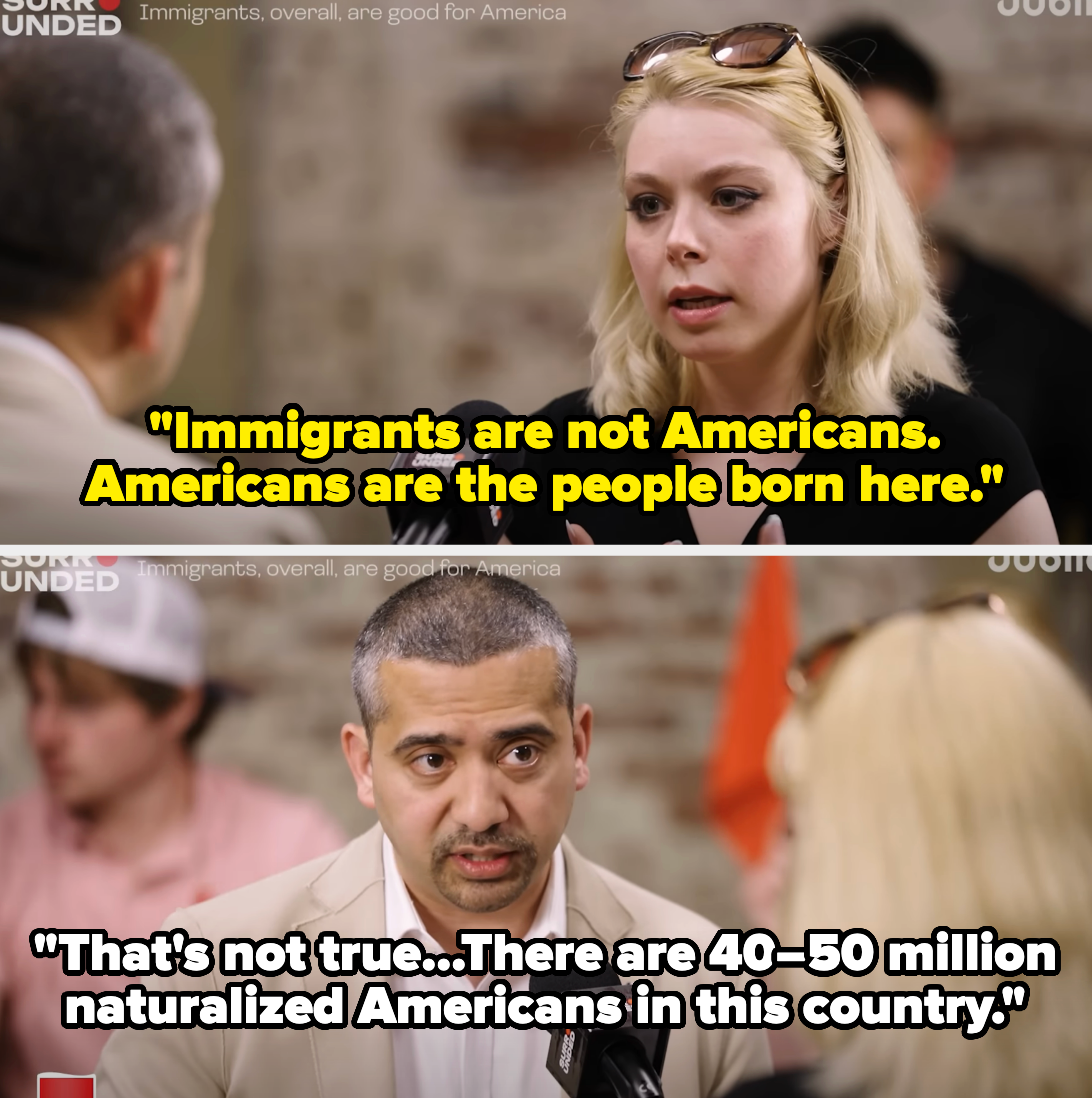 Two people debating immigration. First: &quot;Immigrants aren&#x27;t Americans.&quot; Second: &quot;40–50 million naturalized Americans in this country.&quot;