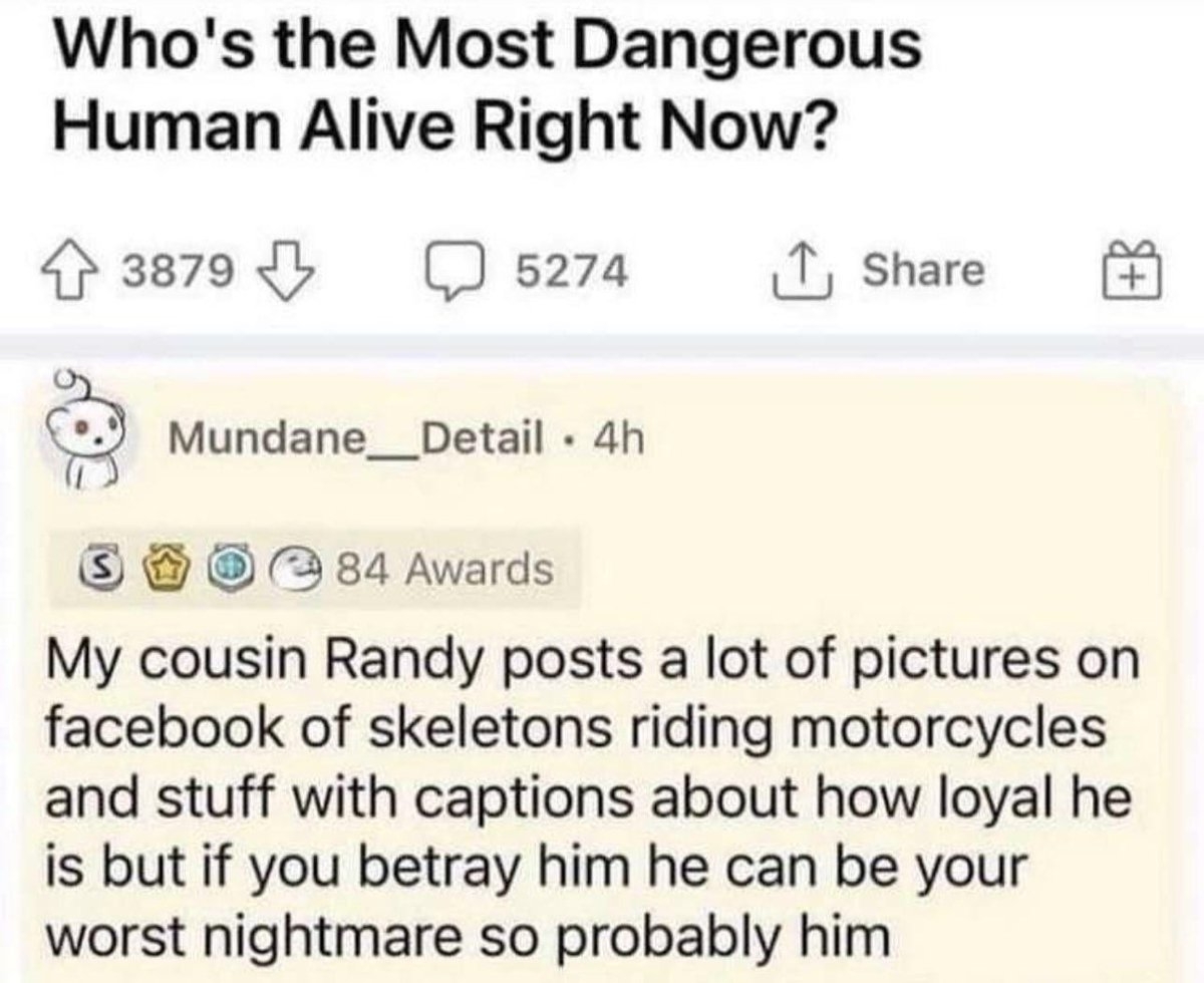 Text from the image: A Reddit post humorously suggests a cousin, Randy, known for Facebook posts of skeletons on motorcycles, might be the most dangerous person