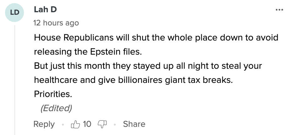Comment criticizing House Republicans for prioritizing avoiding Epstein files release over healthcare and tax decisions