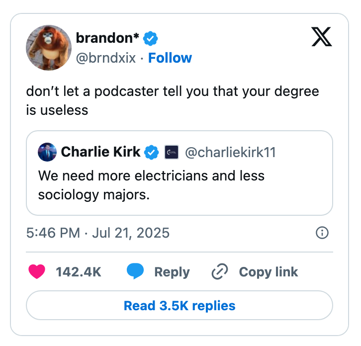 Tweet by &quot;brandon&quot; counters a claim by &quot;Charlie Kirk&quot; advocating for more electricians and fewer sociology majors