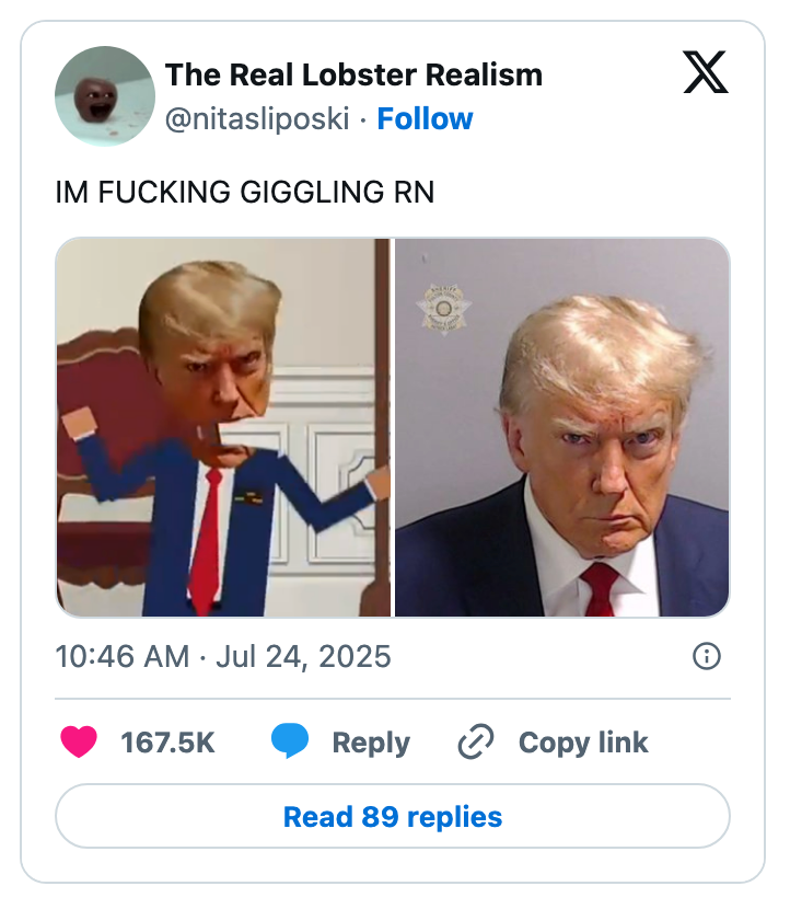Split image: Left shows animated character resembling a political figure; right shows a real-life mugshot of the same figure. Caption reads, &quot;IM FUCKING GIGGLING RN&quot;