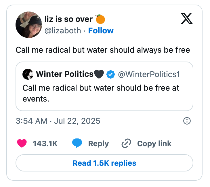 Social media post: User agrees with a tweet stating water should always be free, especially at events