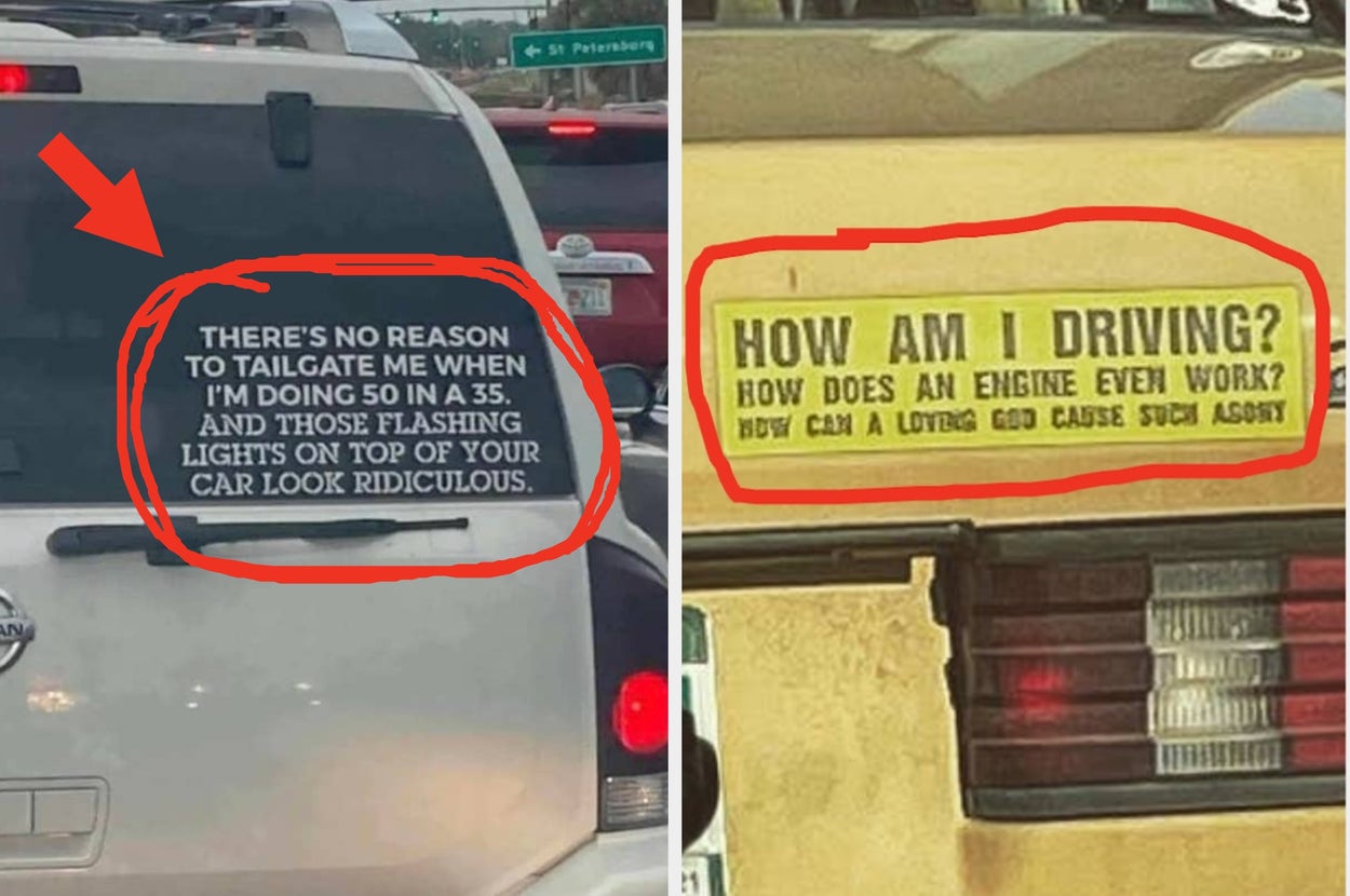 SUV with a decal saying, "There's no reason to tailgate..." and a yellow truck with a sign, "How am I driving? How does an engine even work?"