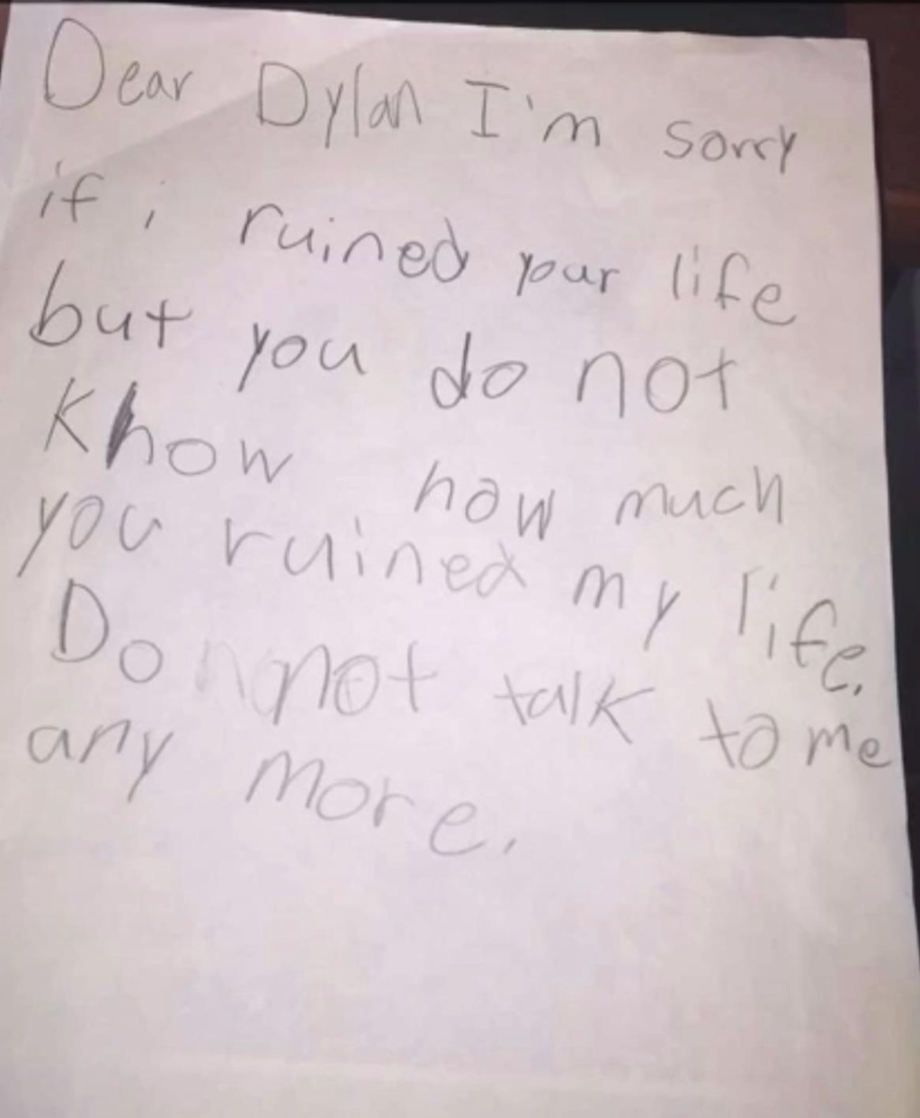 Child&#x27;s handwritten note apologizing for potentially ruining Dylan&#x27;s life and asking not to be spoken to anymore