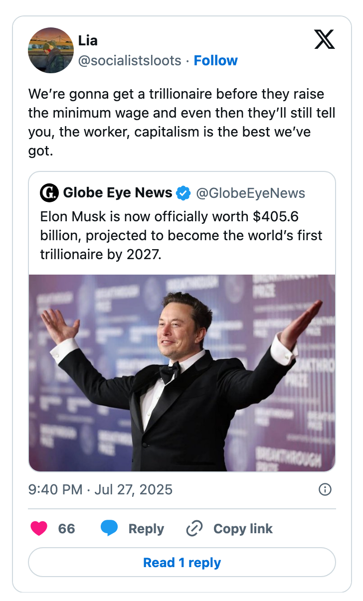 Tweet screenshot: User jokes about capitalism prioritizing creating a trillionaire over raising the minimum wage, referencing Elon Musk&#x27;s projected wealth