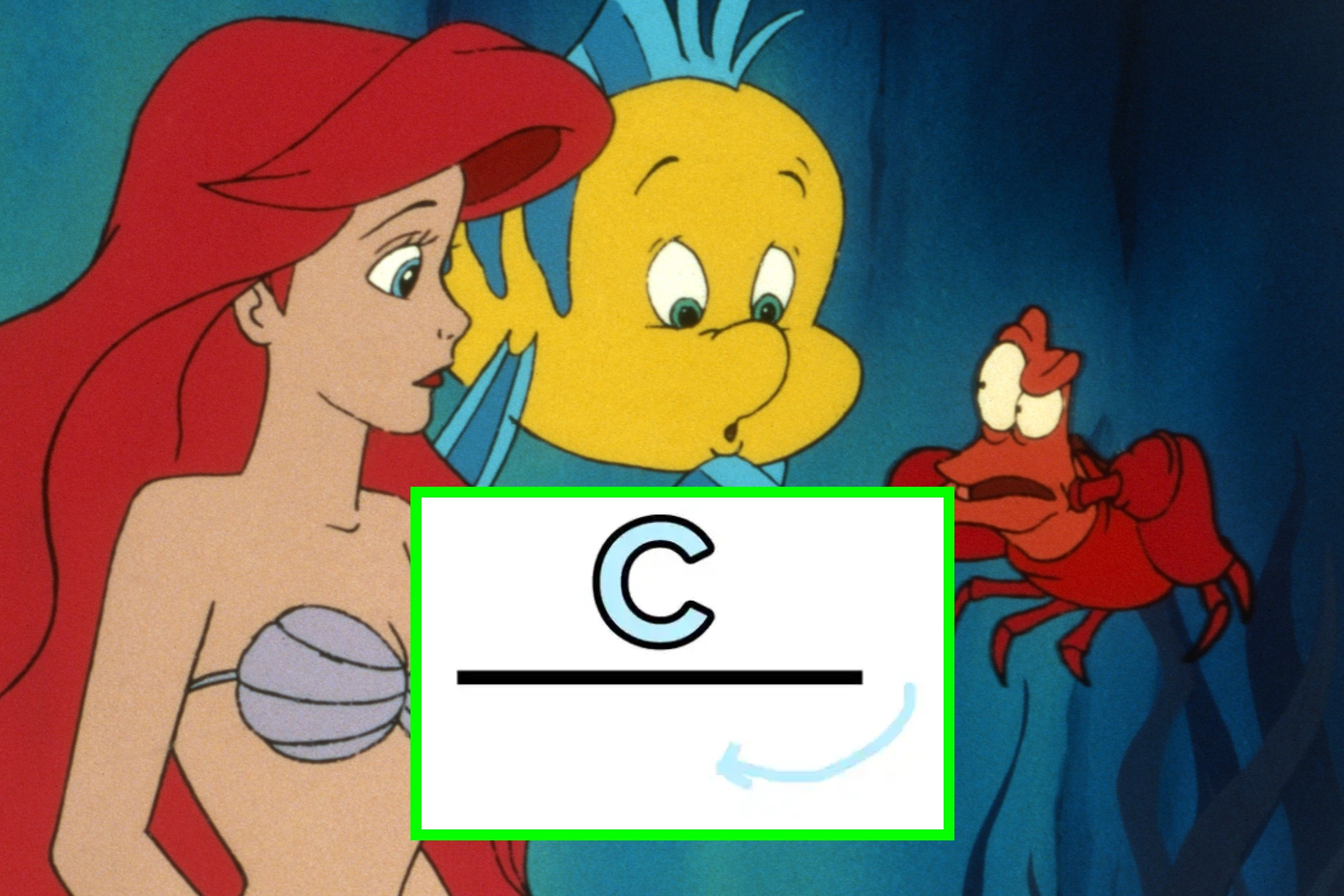 Ariel and Flounder from "The Little Mermaid" are on the left; on the right is a sideways C above a line with an arrow, suggesting "sea."