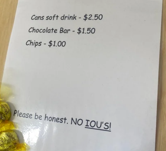 Note listing prices: Cans soft drink $2.50, Chocolate Bar $1.50, Chips $1.00. Reminder: Please be honest. NO IOU&#x27;S!