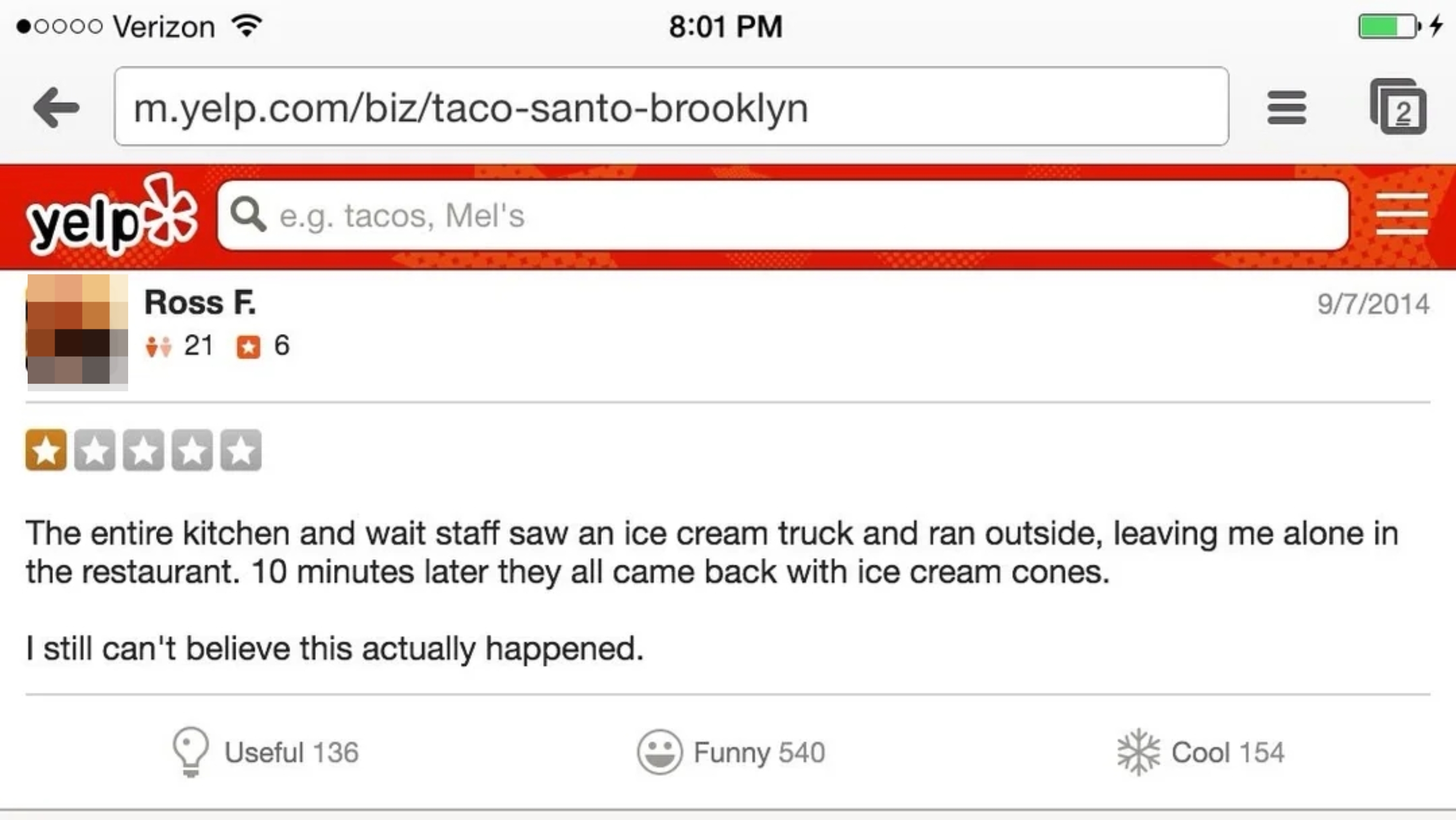 Yelp review: Staff ran outside to an ice cream truck, leaving the reviewer alone in the restaurant. Returned after 10 minutes with ice cream cones