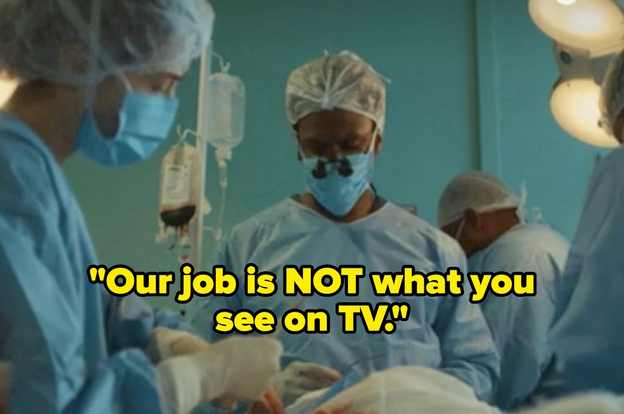 Medical professionals in an operating room with the text: "Our job is NOT what you see on TV"