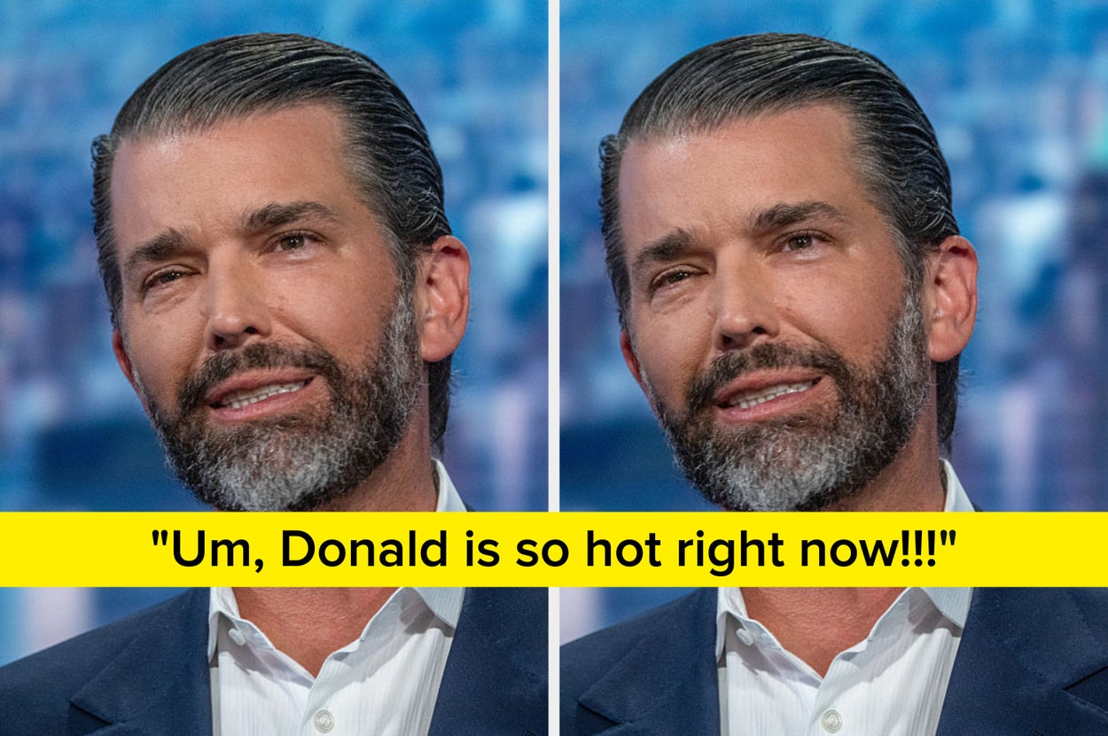 “Um, Donald Is So Hot Right Now”: People Are Losing Their Minds After Donald Trump Jr. Weirdly Swooned Over His Own Dad