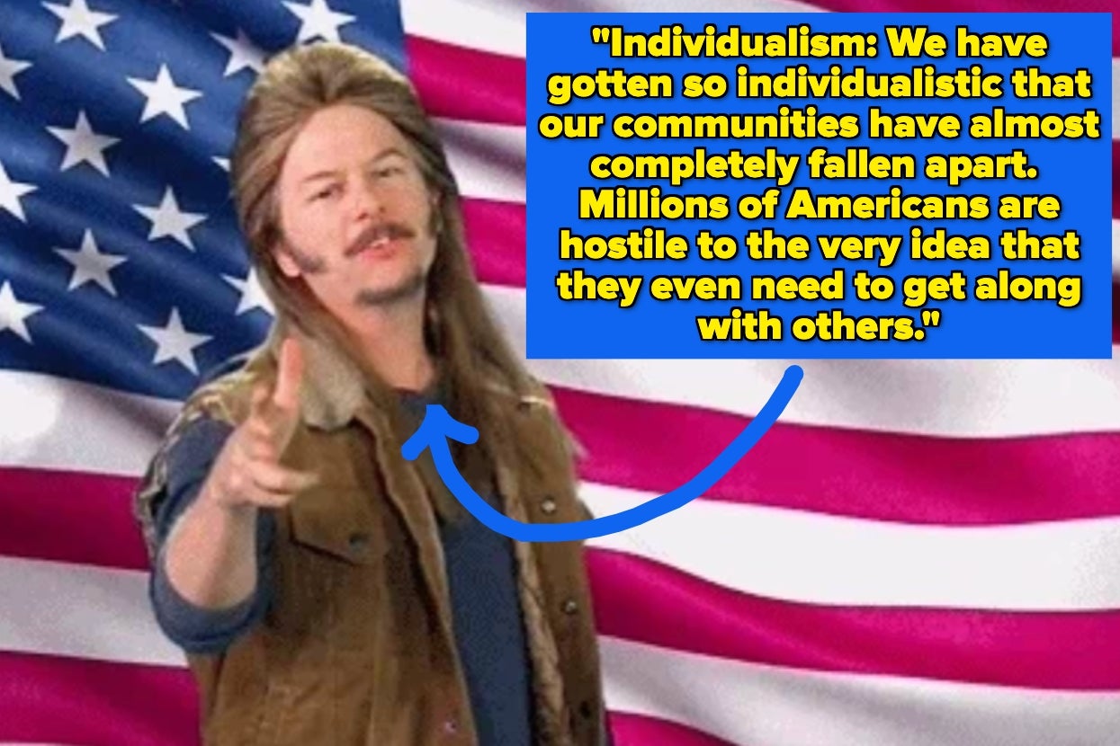 Person gesturing with a flag background. Text: "Individualism: We have become so individualistic that communities have almost fallen apart. Hostility to cooperation."