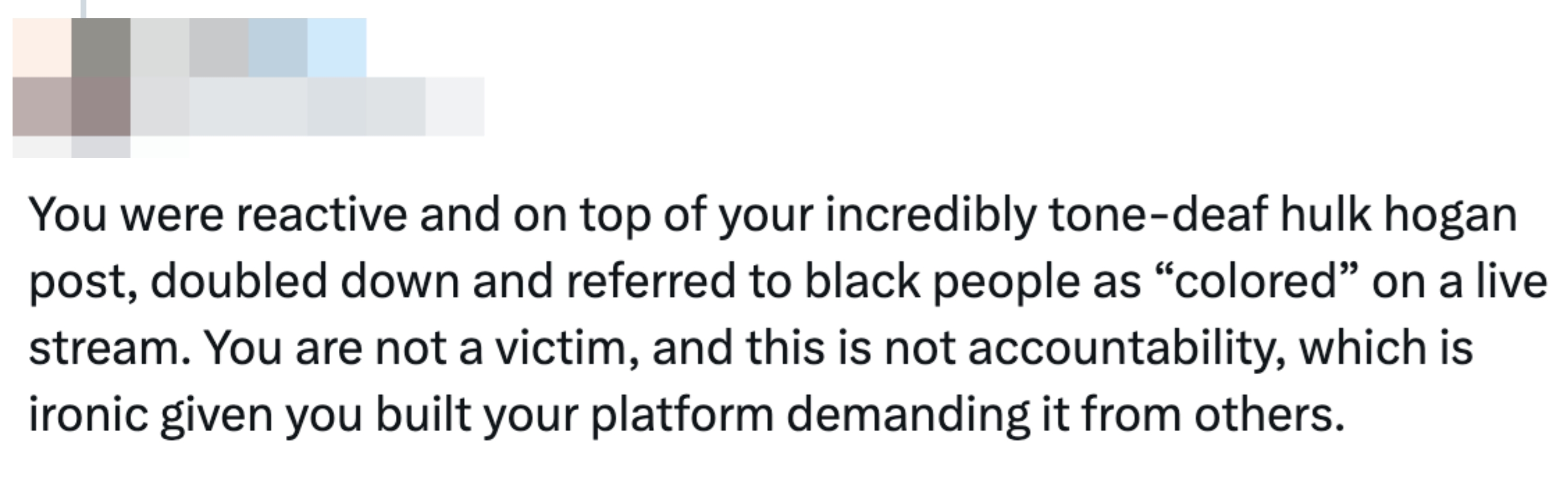 Tweet criticizing someone for being reactive, using offensive language, and lacking accountability despite advocating for it