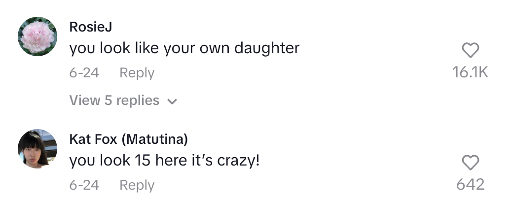 Comments reading: "you look like your own daughter" and "you look 15 here it’s crazy!" with high like counts