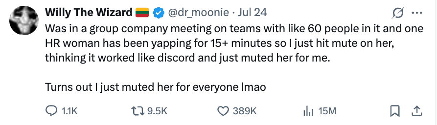 Tweet by Willy The Wizard about accidentally muting an HR person for everyone during a large Teams meeting, thinking it mimicked Discord's mute function
