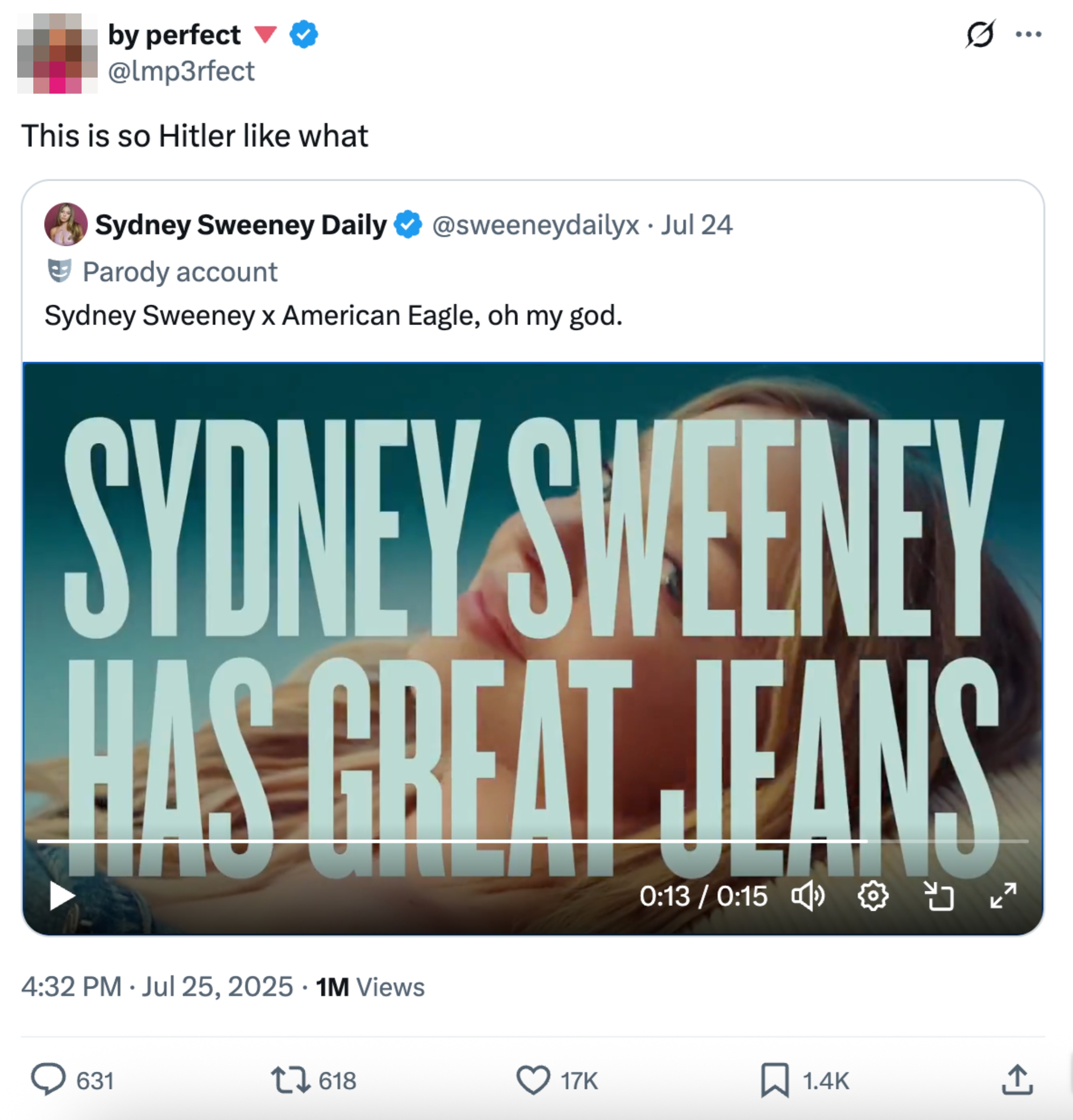 Tweet showing a parody account's post: "Sydney Sweeney x American Eagle, oh my god. SYDNEY SWEENEY HAS GREAT JEANS."