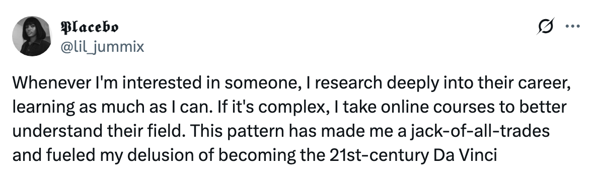Post discusses researching people’s careers deeply, taking courses to understand complex fields, and aspiring to be a modern-day Da Vinci