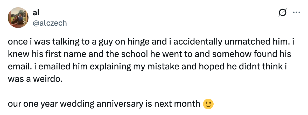 Tweet about accidentally unmatching someone on a dating app, then emailing them as a mistake. Now married one year later