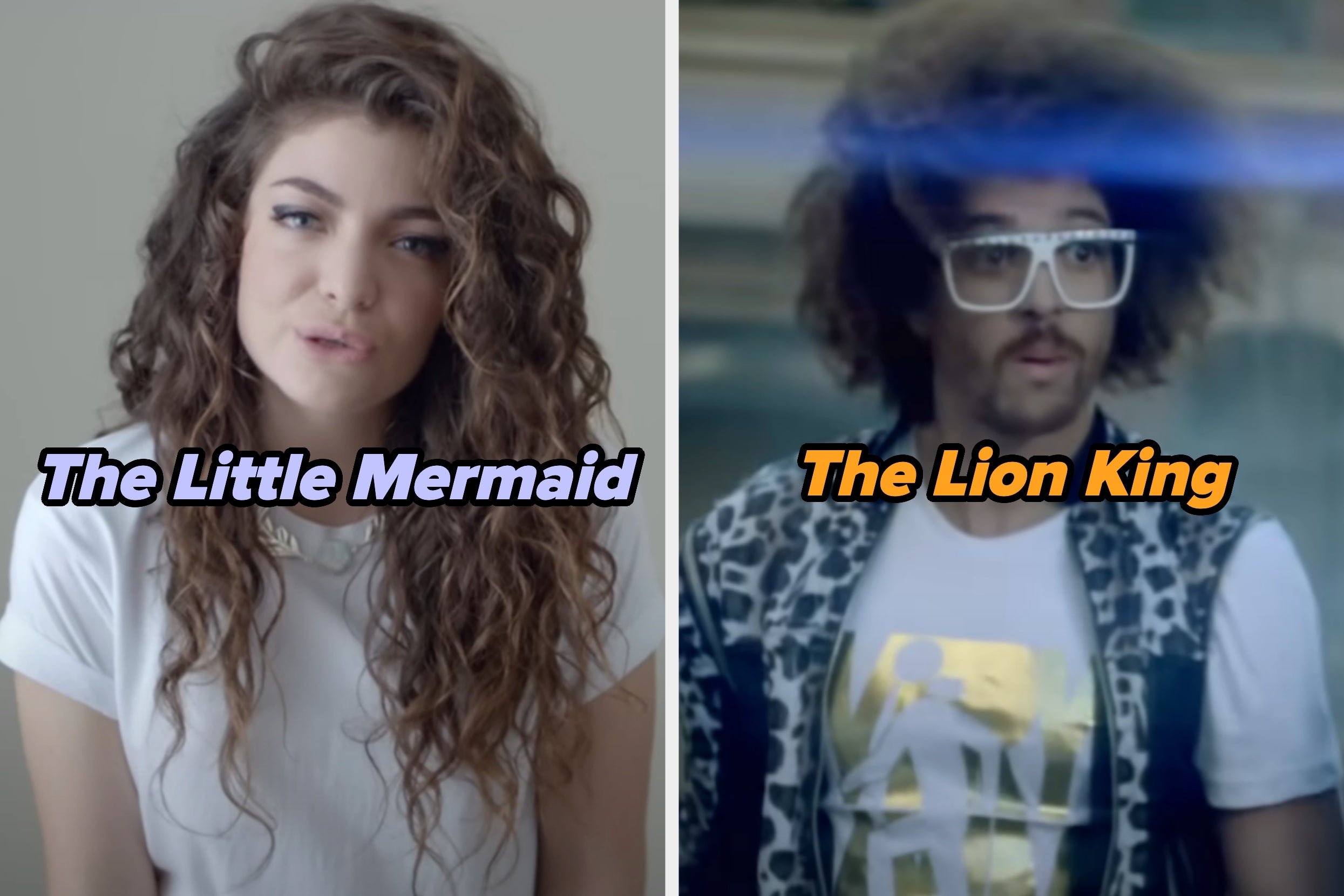 On the left, Lorde in the Royals music video labeled The Little Mermaid, and on the right, LMFAO in the Party Rock Anthem music video labeled The Lion King