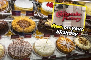 The image shows a variety of cheesecakes on display, with a highlighted message for a free cheesecake at The Cheesecake Factory on your birthday