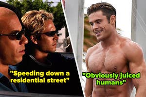 Split image: Left shows two men in a car, caption reads, "Speeding down a residential street." Right shows a muscular man, caption reads, "Obviously juiced humans."