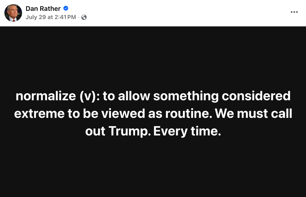 Dan Rather's Facebook Post About Normalizing Donald Trump Is Going Viral(02)