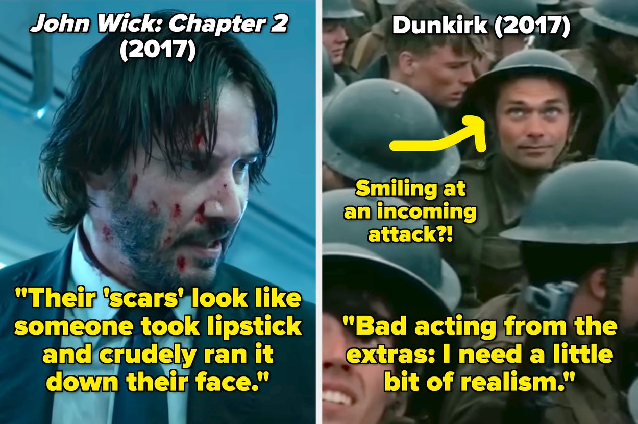 Split image of "John Wick: Chapter 2" with scar makeup critique and "Dunkirk" with comment on extras' acting