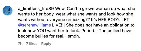 Comment defending Serena Williams's right to choose her appearance without criticism, stating it's her body and calling out bullies