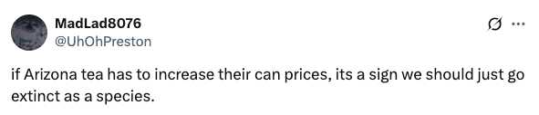 People Are Upset AriZona Iced Teas May Increase Prices