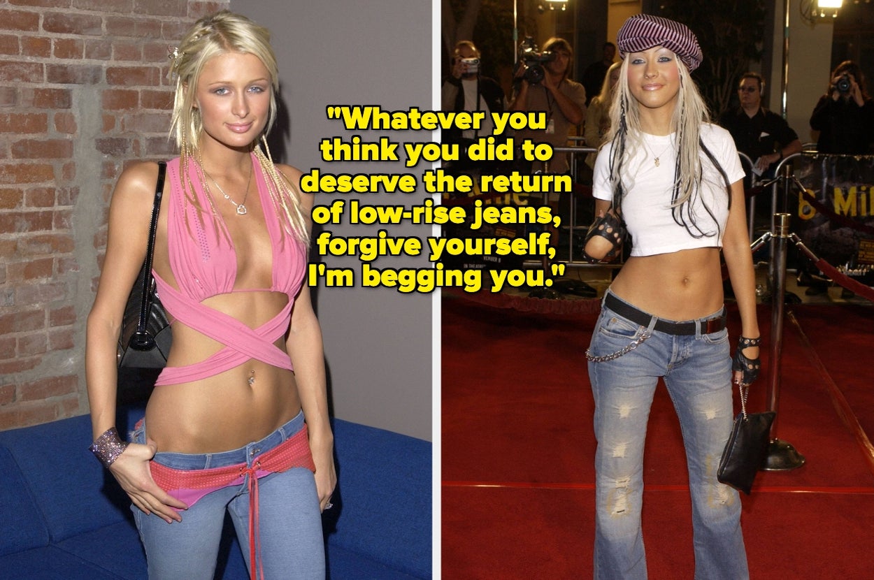 Split image with a text overlay. Left shows a person in a pink criss-cross top, and right shows a person in a crop top and jeans. Text: "Whatever you think you did to deserve the return of low-rise jeans, forgive yourself, I'm begging you."