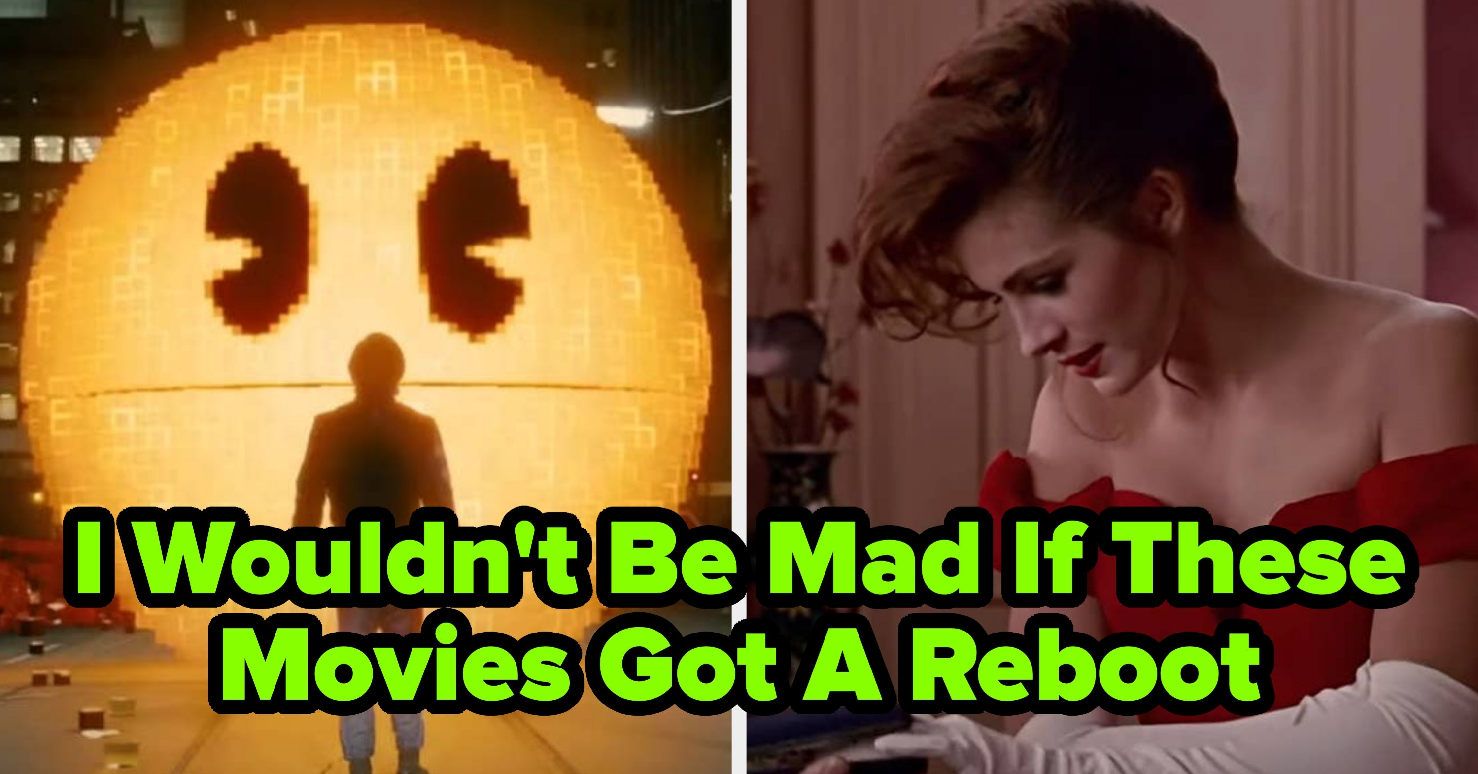 I Wouldn't Be Mad If These 19 Movies Got A Reboot