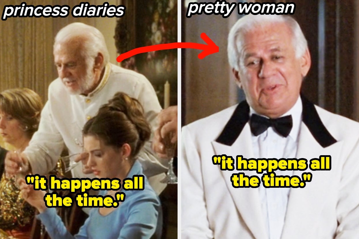Two scenes side by side show a waiter from "Princess Diaries" and "Pretty Woman" saying, "It happens all the time."
