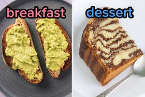 On the left, avocado toast labeled breakfast, and on the right, a slice of zebra cake labeled dessert