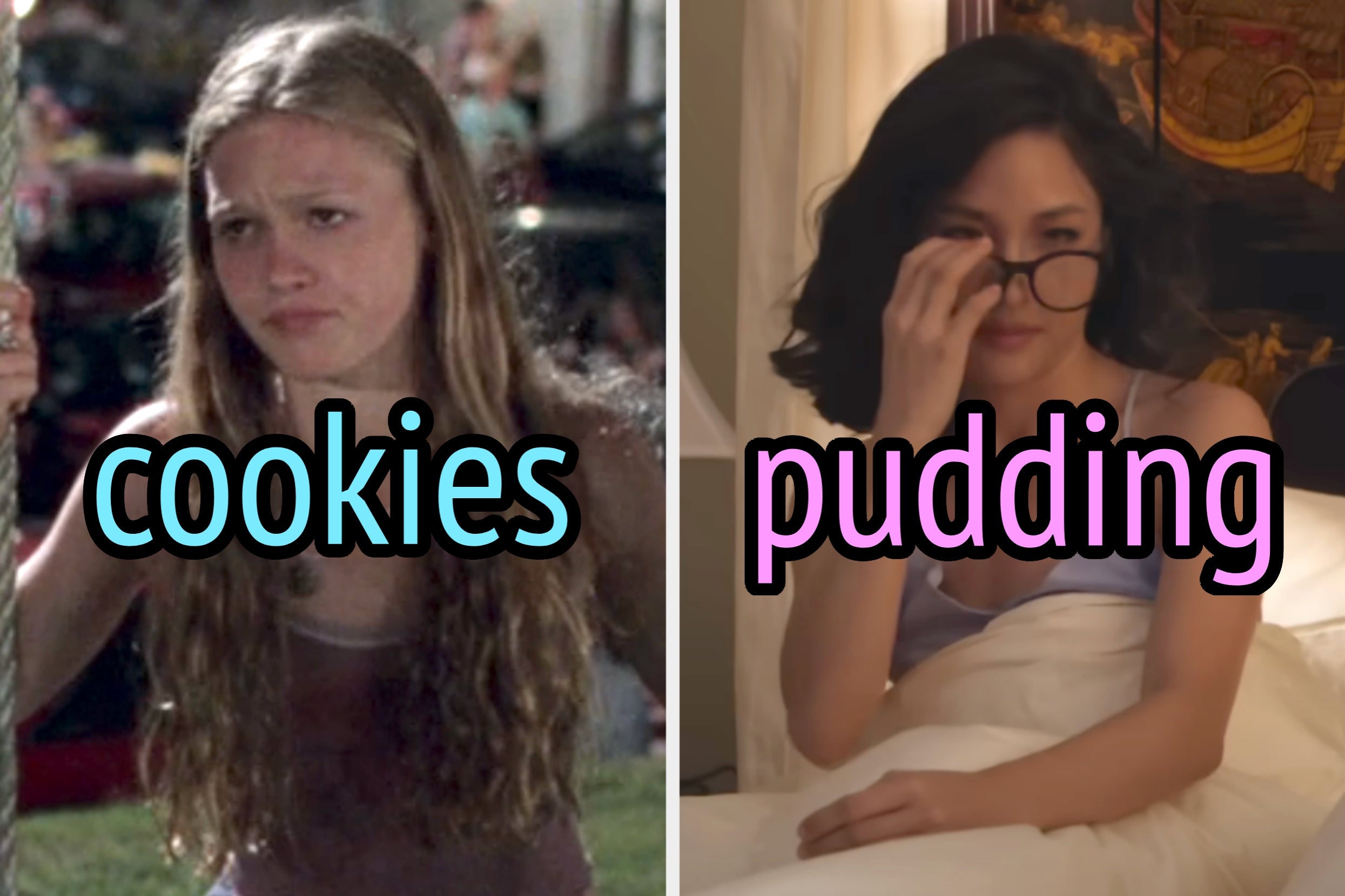 On the left, Julia Stiles swining on a tree swing as Kat in 10 Things I Hate About You labeled cookies, and on the right, Constance Wu sitting in bed, pulling down her glasses as Rachel in Crazy Rich Asians labeled pudding