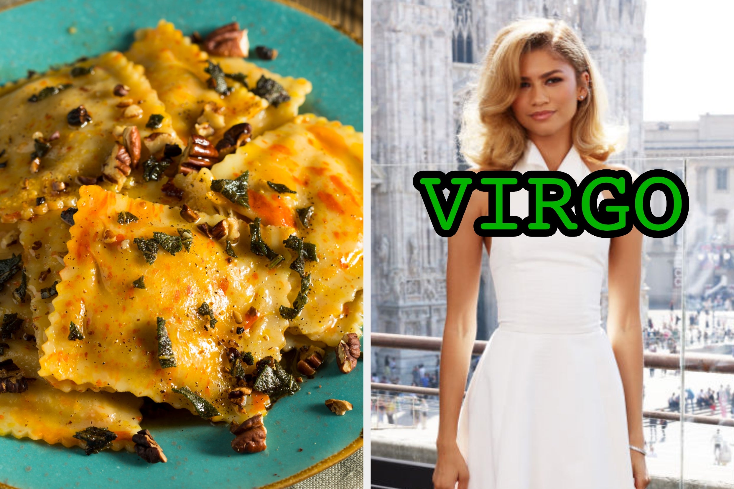 On the left, a plate of ravioli, and on the right, Zendaya labeled Virgo