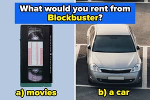 Split image with a VHS tape labeled "a) movies" and a red car labeled "a) a car" under the question "What would you rent from Blockbuster?"