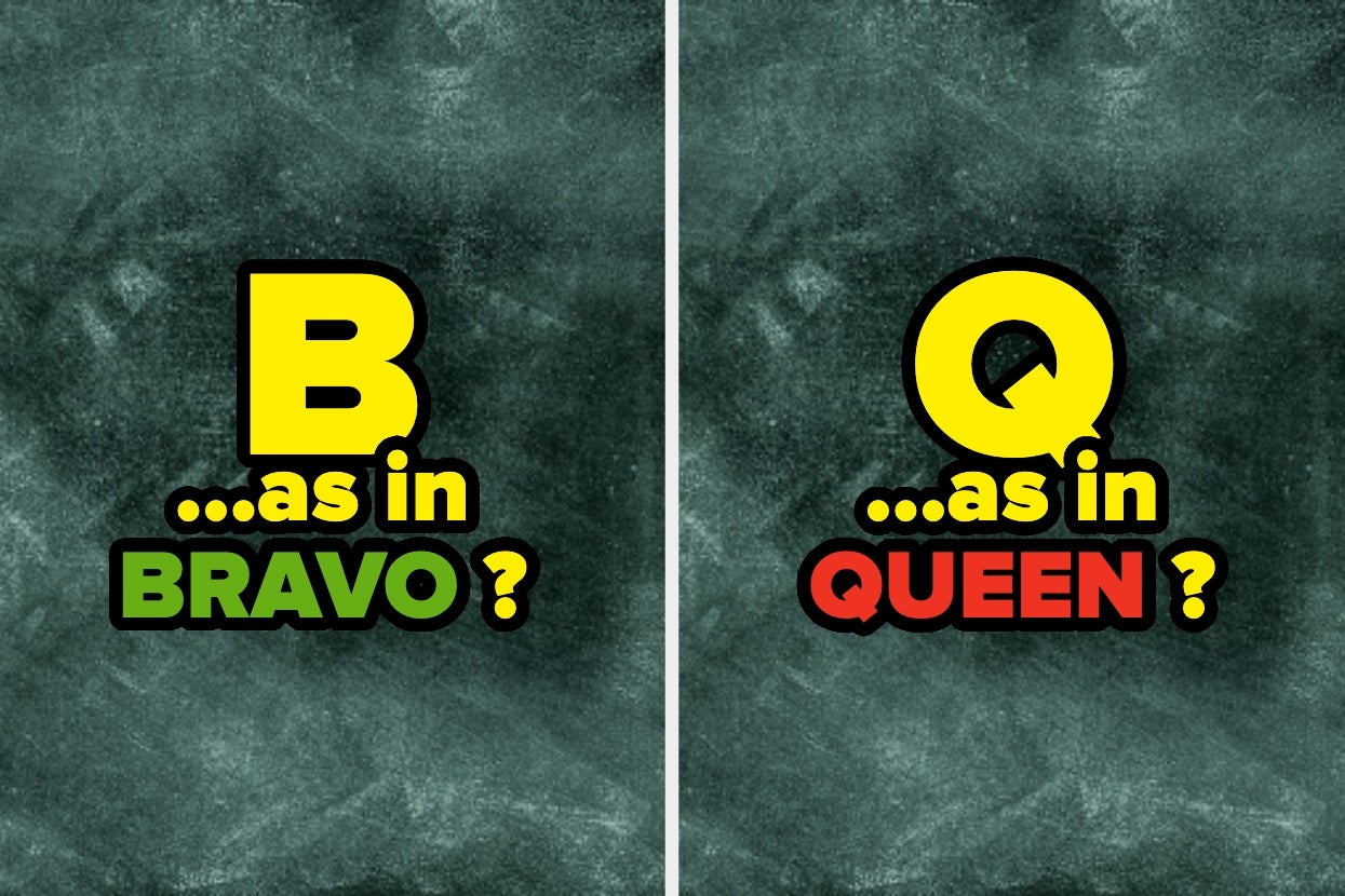 Text asks if "B as in Bravo?" or "Q as in Queen?" on a textured background