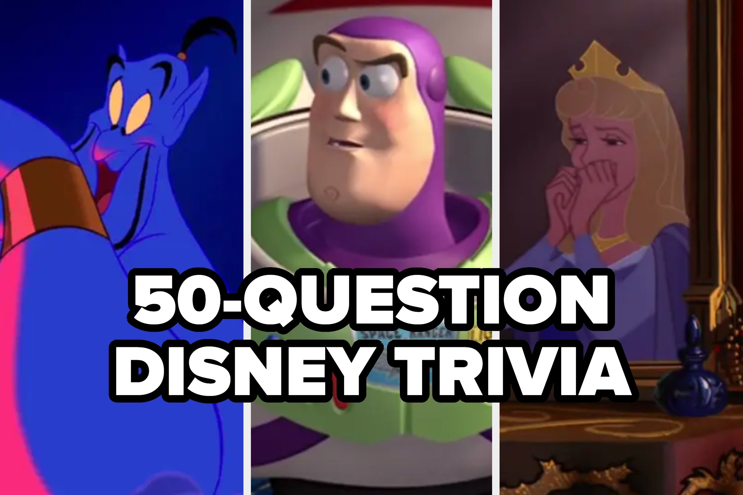 Collage of Disney characters: Genie from Aladdin, Buzz Lightyear, and Aurora from Sleeping Beauty. Text reads: "50-Question Disney Trivia."