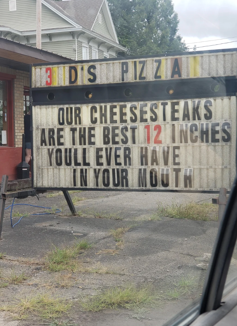  "Our cheesesteaks are the champion  12 inches you'll ever   person  successful  your mouth."