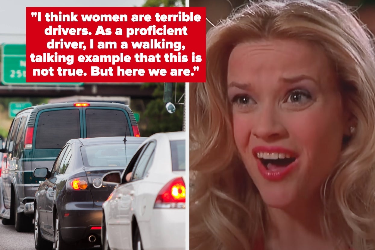Image split: left, cars in traffic; right, person reacting with surprise. Quote above: "I think women are terrible drivers. As a proficient driver, I am a walking, talking example that this is not true. But here we are."