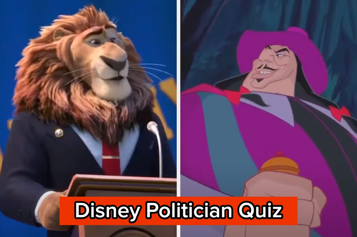 Don't Say You Don't Know Anything About Politics Because I Bet You Can Get At Least 8/12 On This Disney Politician Quiz