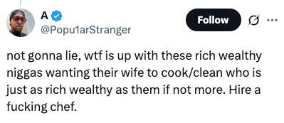 Tweet questions why wealthy men expect their equally wealthy wives to cook and clean, suggesting they hire a chef instead