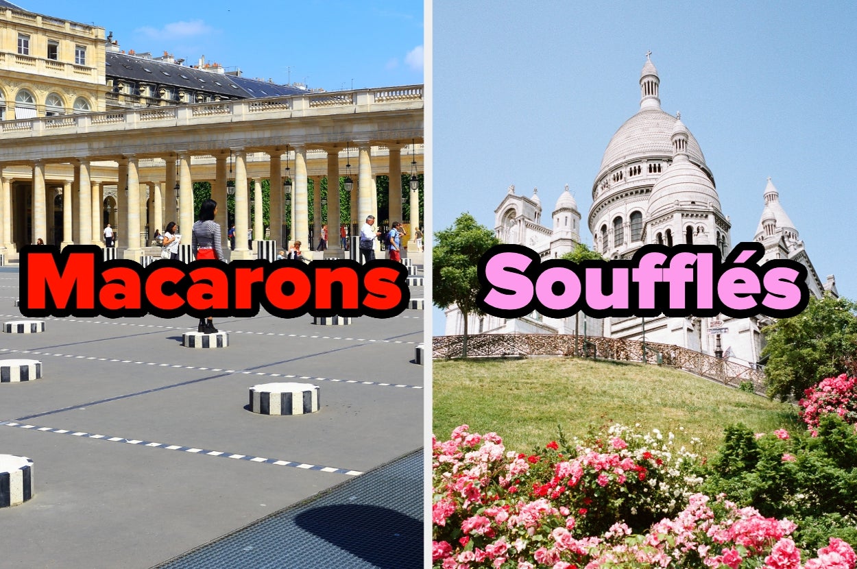 Travel To Paris And I'll Guess Your Favorite French Dessert