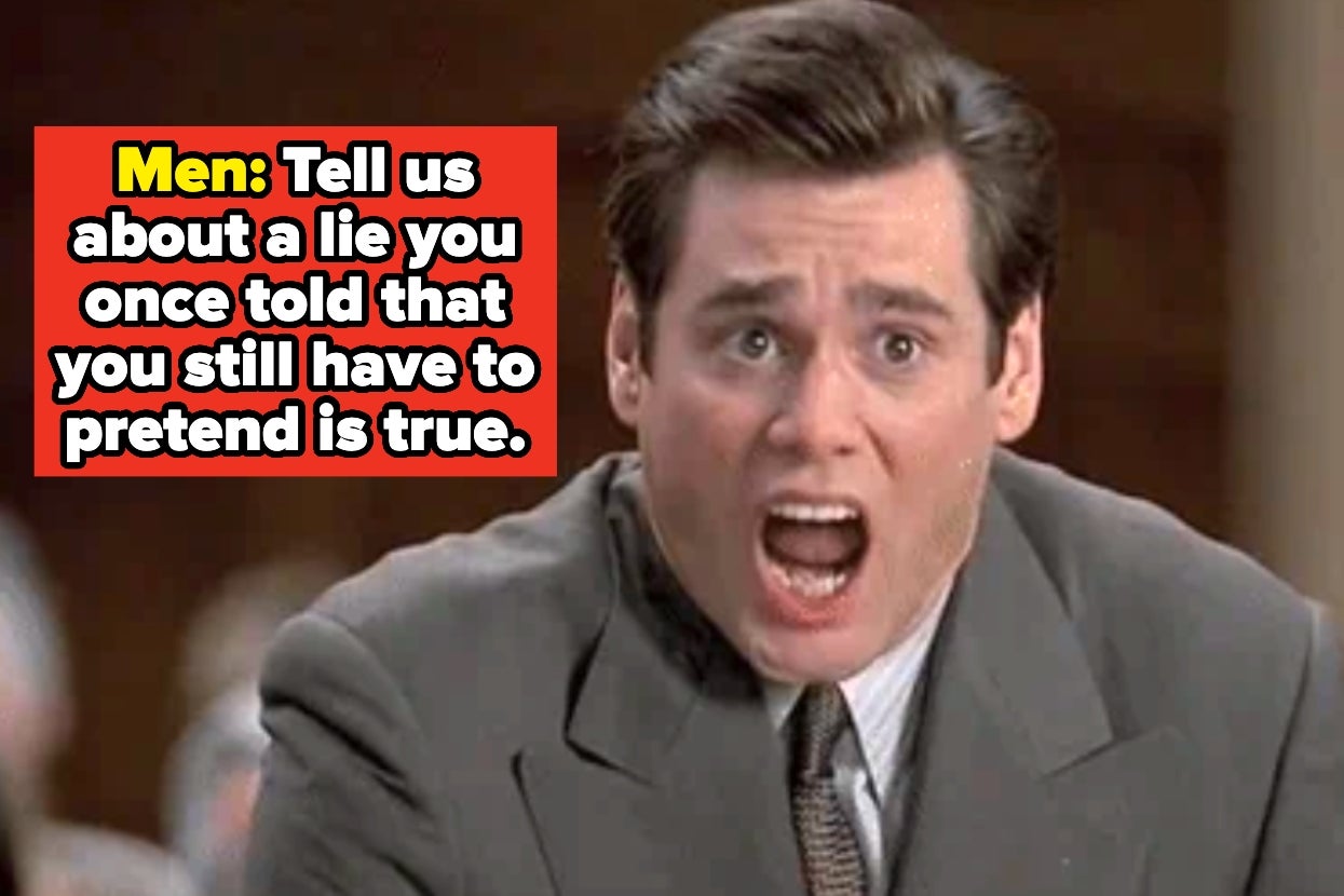 A surprised man in a suit reacts, with text stating, "Men: Tell us about a lie you once told that you still have to pretend is true."