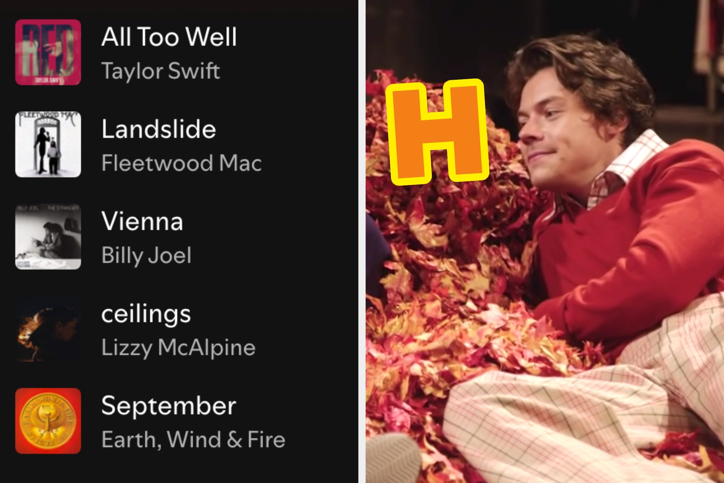 On the left, a Spotify playlist featuring songs by Taylor Swift, Fleetwood Mac, Billy Joel, Lizzy McAlpine, and Earth, Wind and Fire, and on the right, Harry Styles sitting in a pile of autumn leaves with H typed by his head